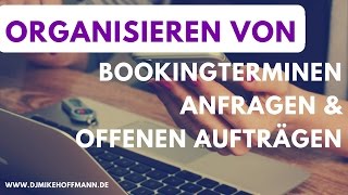 Wie ich DJ Bookings DJ Termine DJ Anfragen amp offene DJ Aufträge organisiere 🎧 DJ Tutorial [upl. by Narrat98]