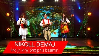 Nikoll Demaj  Me ja kthy Shqipnis besimin Tvk Show 2018 4K [upl. by Melac]