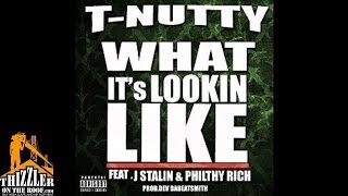 TNutty ft JStalin Philthy Rich  What Its Lookin Like Thizzlercom [upl. by France]