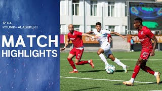 PyunikAlashkert 21  Match Highlights [upl. by Killian]