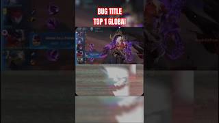 BUG TITLE TOP GLOBAL mlbb shorts [upl. by Oemac672]