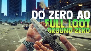 PRIMEIRO DO ZERO AO FULL LOOT EM GROUND ZERO 😱  ESCAPE FROM TARKOV [upl. by Ellevel833]