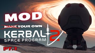 GOING INTERSTELLAR  How To Make Your Own KSP 2 WITH MODS Part 2  in Kerbal Space Program 1 [upl. by Bikales]