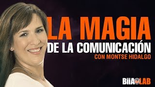 La Magia De La Comunicación Montse Hidalgo [upl. by Edmonda]