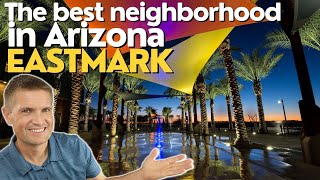 Eastmark  Mesa AZ  Take a Tour of the Best Community in Arizona With an Eastmark Resident [upl. by Signe]