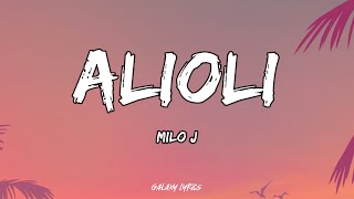 MILO J  ALIOLI LETRA 🎵 [upl. by Nodnorb]