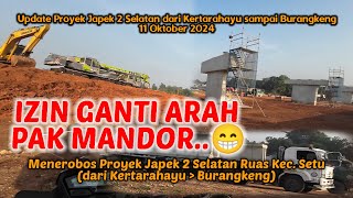 Menyusuri kembali Proyek Jalan Tol Japek 2 Selatan dari Kertarahayu sampai Burangkeng  11 Okt 24 [upl. by Cates63]