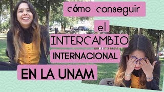 CÓMO SACAR EL INTERCAMBIO EN LA UNAM [upl. by Obara]