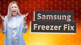 What to do if a Samsung freezer is not freezing [upl. by Ellekcir]