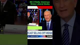 Bill OReilly Destroys Woke Liberal Media [upl. by Assiron444]