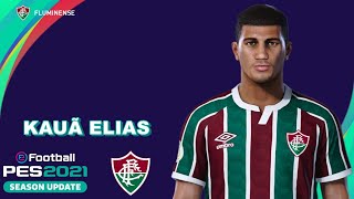 KAUÃ ELIAS PES 2021 FLUMINENSE EFOOTBALL COMO FAZER [upl. by Norris]