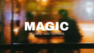 Magic Slowed  Reverb  Diljit Dosanjh  Lofi Songs  Coke Studio Bharat [upl. by Dami]