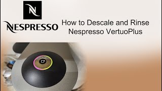 Descaling and Rinsing Nespresso Machine [upl. by Aneliram]