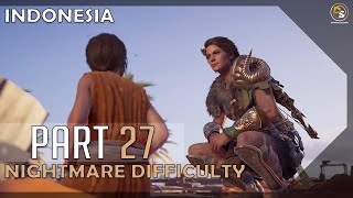 Assassin’s Creed Odyssey Nightmare  100 Walkthrough Indonesia 27 [upl. by Htebzil]