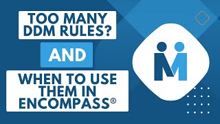 When are there too many DDM rules and when to use them for your Encompass® platform [upl. by Eca]