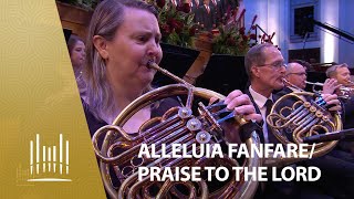 Alleluia Fanfare Praise to the Lord the Almighty  The Tabernacle Choir [upl. by Neellek]