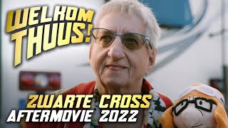 Aftermovie Zwarte Cross 2022 Welkom Thuus [upl. by Arianna]