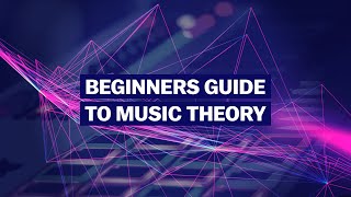 Beginners Guide To Music Theory [upl. by Tabina]