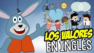 Los Valores para los niños en INGLÉS [upl. by Jemimah40]