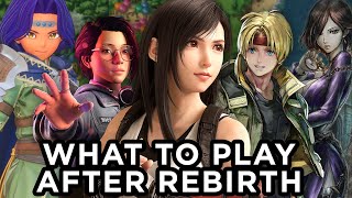 What To Play After Final Fantasy VII Rebirth [upl. by Cissiee]