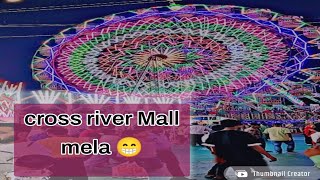 cross river Mall mela trending fastival navratri fun enjoy youtube [upl. by Pubilis]