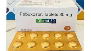 Diistat 80 Tablets Febuxostat Tablets 80 mg [upl. by Grearson108]