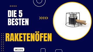 Die 5 Besten Raketenöfen 2024 [upl. by Yeldarb]