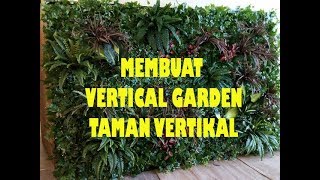 Membuat Taman VertikalVertical Garden dengan karpet geotextile dengan irigasi otomatis Part 1 [upl. by Enrahs]