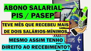 TEM DIREITO AO ABONO SALARIAL PIS E PASEP PARA QUEM RECEBEU MAIS DE DOIS SALÁRIOS MÍNIMOS [upl. by Natlus349]