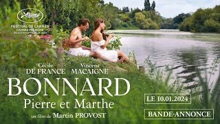 BONNARD PIERRE ET MARTHE 2024  Bandeannonce VF [upl. by Coben]