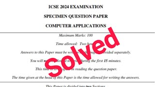 ICSE 2024 Computer Specimen Paper Solution Full Explanation [upl. by Gnod]