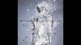 MASSIVE ATTACK – 100th WINDOW 2003  9 Antistar [upl. by Anehta]