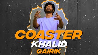 Khalid  Coaster Dance Video  Gairik I Big Dance [upl. by Ylevol]