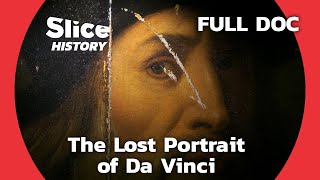 Decoding The Mystery of Da Vinci Portraits I SLICE HISTORY  FULL DOCUMENTARY [upl. by Sukramaj461]