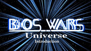 An introduction to the BIOS WARS Universe [upl. by Hinze]