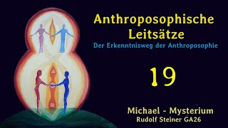 Leitsatz 19 Träumende Seele und Weckruf an den Geist Rudolf Steiner GA26 [upl. by Etheline]