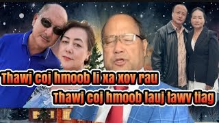 Thawj Cob Hmoob Li Xa Xov Rau Thawj Coj Hmoob Lauj Tawv Tiag Li [upl. by Starla]