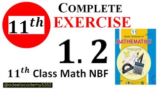 Exercise 12  11th Class Math NBF Book  Ex 12 National Book  Federal board  ADEEL ACADEMY [upl. by Niamrej]