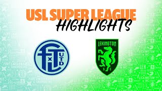 10192024  Fort Lauderdale United FC vs Lexington SC  Game Highlights [upl. by Chaker]