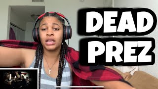 DEAD PREZ “ Hip Hop “ Reaction [upl. by Enomaj]