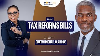 Tinubus Tax Reforms with Olufemi Michael Olarinde  Insights on Nigerias Tax Reform Bills [upl. by Moriarty]