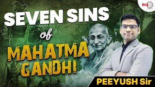 Gandhijis Seven Greatest Social Sins  UPSC ETHICS GS4  Social Ethics [upl. by Rutherford]