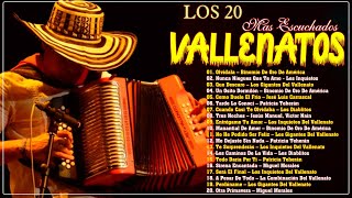 Los 20 Vallenatos Más Escuchados 😊😊 [upl. by Norrahs]