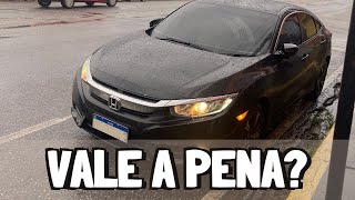 VALE A PENA COMPRAR UM CIVIC G10 2018 Opinião do dono [upl. by Ahsemak413]