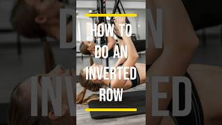 How To Do Perfect Inverted Rows in 60 Seconds shorts [upl. by Biel]