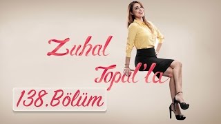 Zuhal Topalla 138 Bölüm HD  3 Mart 2017 [upl. by Ahsienak]