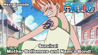 ONE PIECE  Episode 36 preview  quotSurvive Mother Bellemere and Nami’s Bondquot [upl. by Enomsed486]