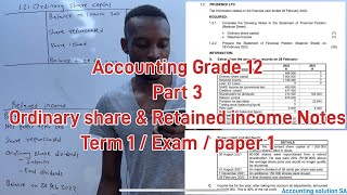 Grade 12 accounting Term 1  Ordinary share capital amp Retained income Notes  Balance sheet [upl. by Honig]