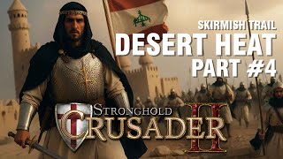 Stronghold Crusader 2 ► Skirmish Trail 4 – Desert Heat HARD◀ GameplayLets Play [upl. by Marinna]