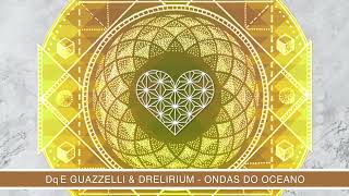 WTHI106  Dre Guazzelli amp Drelirium  Ondas Do Oceano [upl. by Akemor]